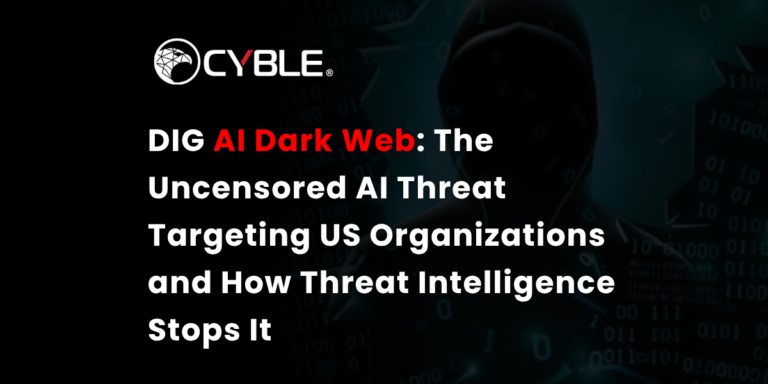 DIG AI Dark Web: The Uncensored AI Threat Targeting US Organizations and How Threat Intelligence Stops It